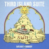 Daylight Robbery - Third Island Suite in the group OUR PICKS / Friday Releases / 2025-05-09 at Bengans Skivbutik AB (5589655)